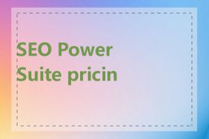 SEO PowerSuite pricing